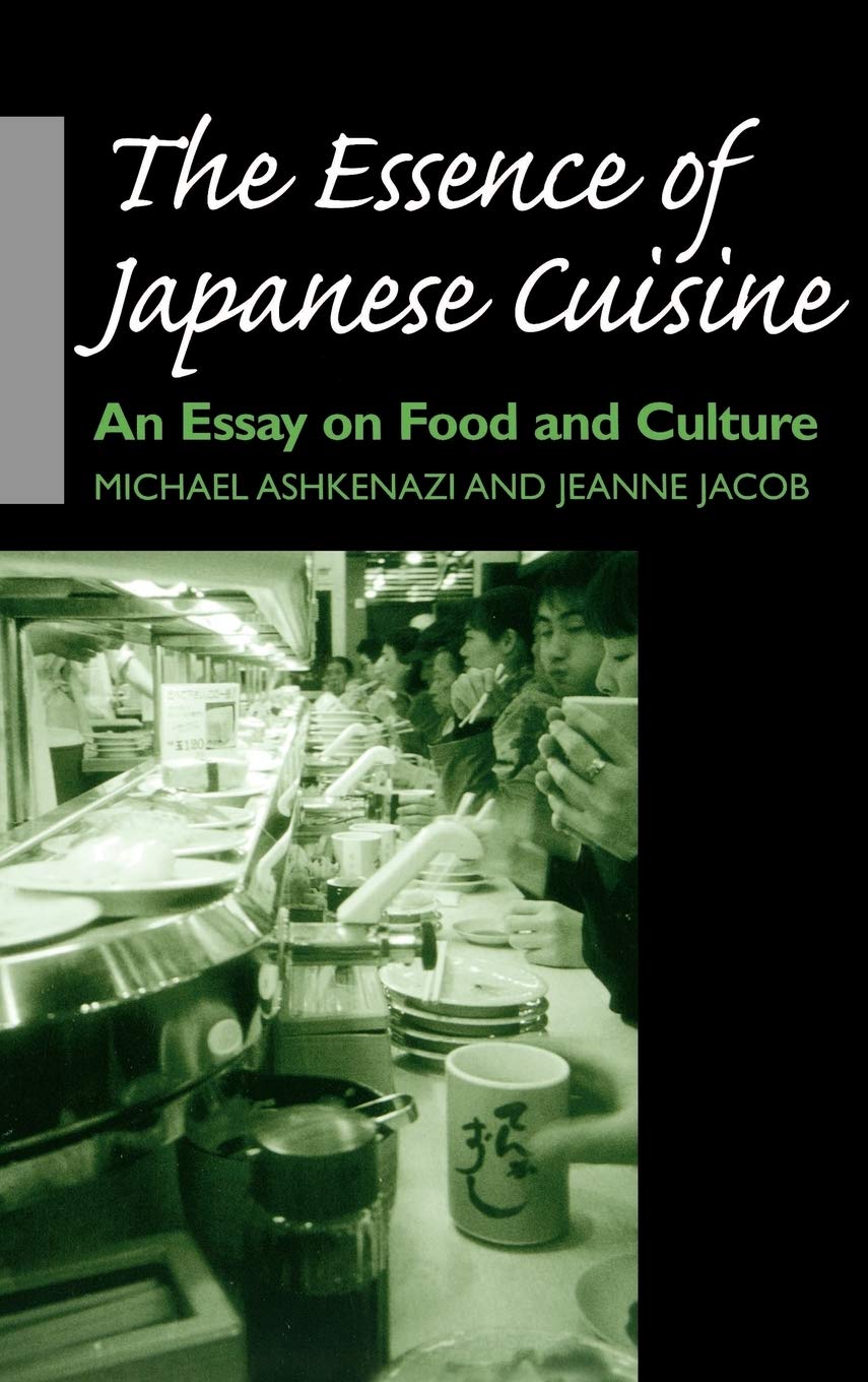 The Essence Of Japanese Cuisine: An Essay On Food And Culture,Used