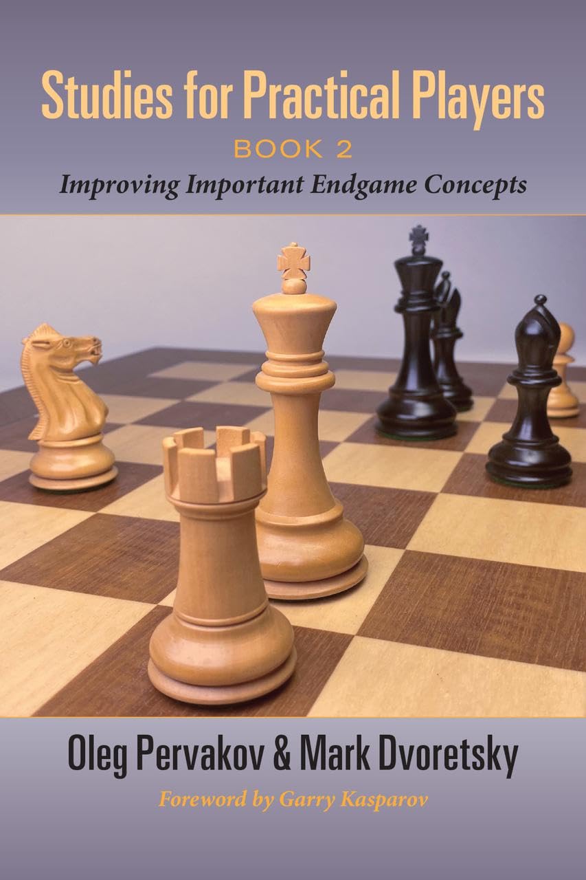Studies for Practical Players: Book 2: Improving Important Endgame Concepts,New