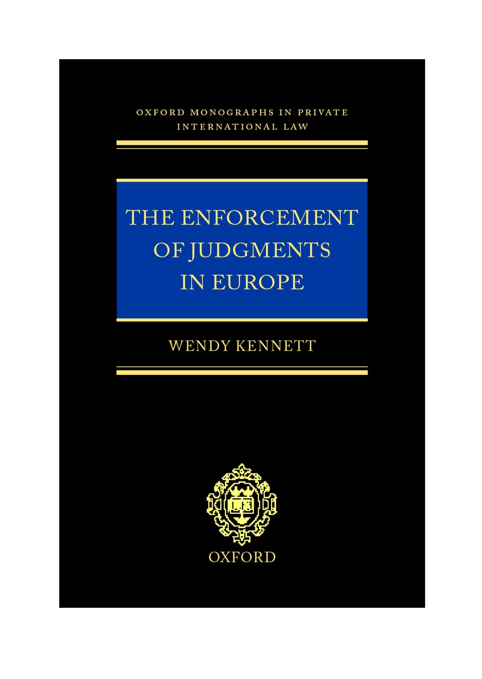 The Enforcement Of Judgments In Europe (Oxford Private International Law Series),Used