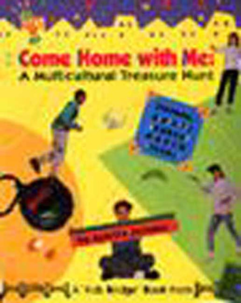 Come Home With Me: A Multicultural Treasure Hunt (Kids Bridge Book),Used