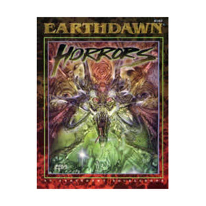 Horrors: An Earthdawn Sourcebook,Used