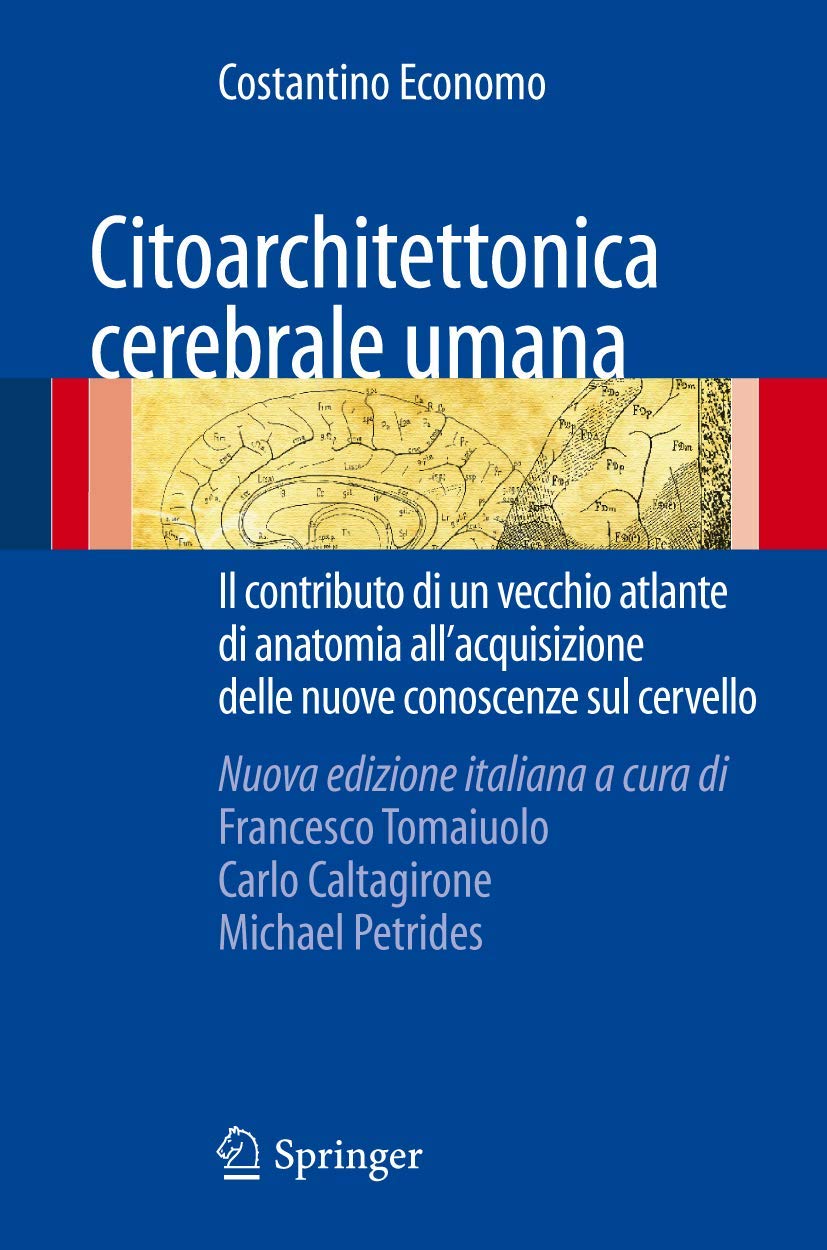 Citoarchitettonica cerebrale umana: Il contributo di un vecchio atlante di anatomia allacquisizione delle nuove conoscenze sul c,Used