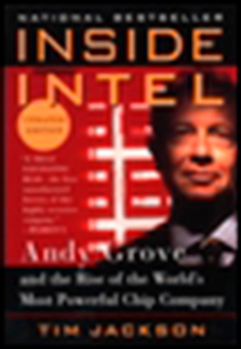 Inside Intel: Andy Grove And The Rise Of The World'S Most Powerful Chip Company,Used