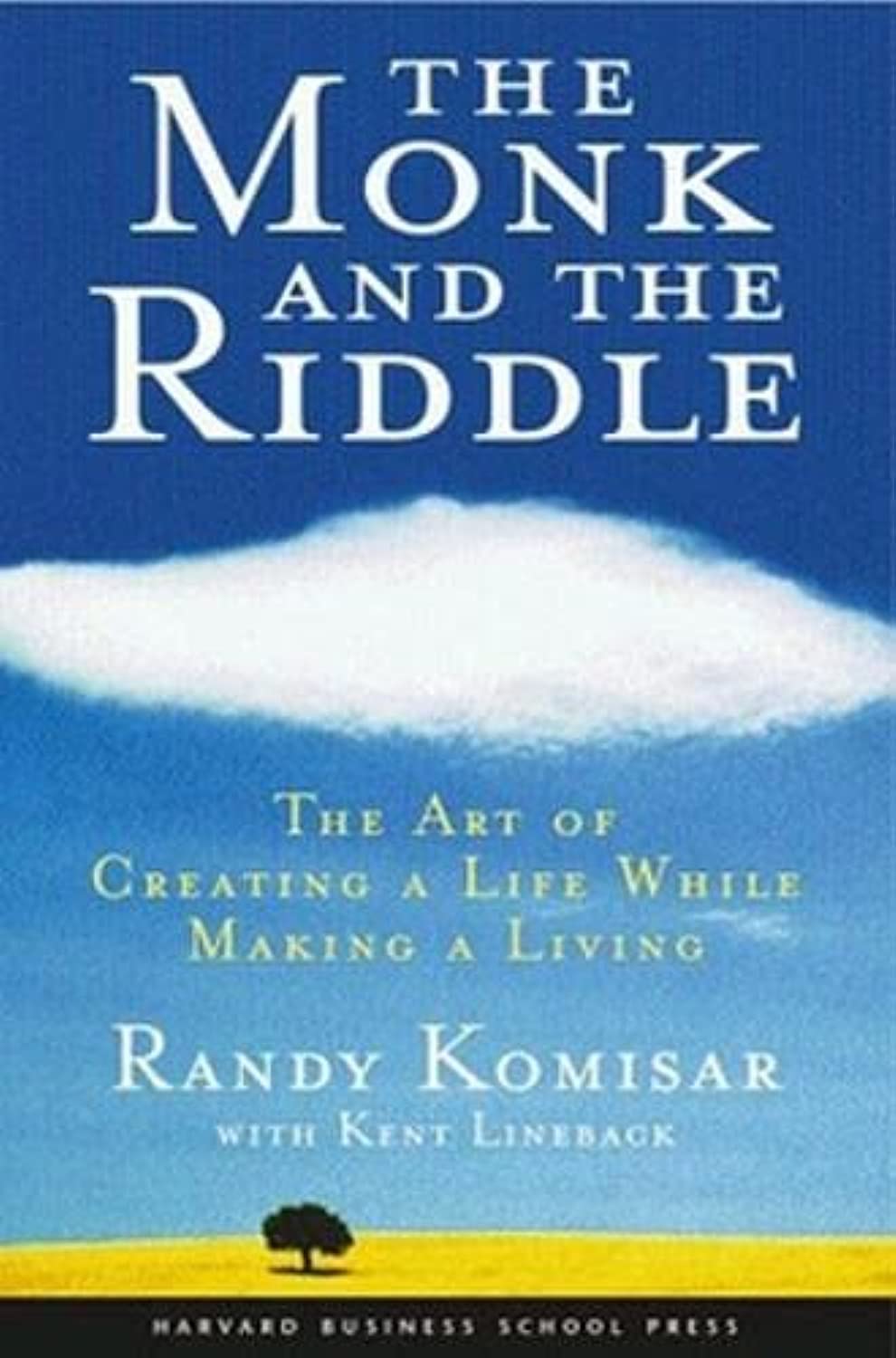 The Monk and the Riddle: The Art of Creating a Life While Making a Living,New
