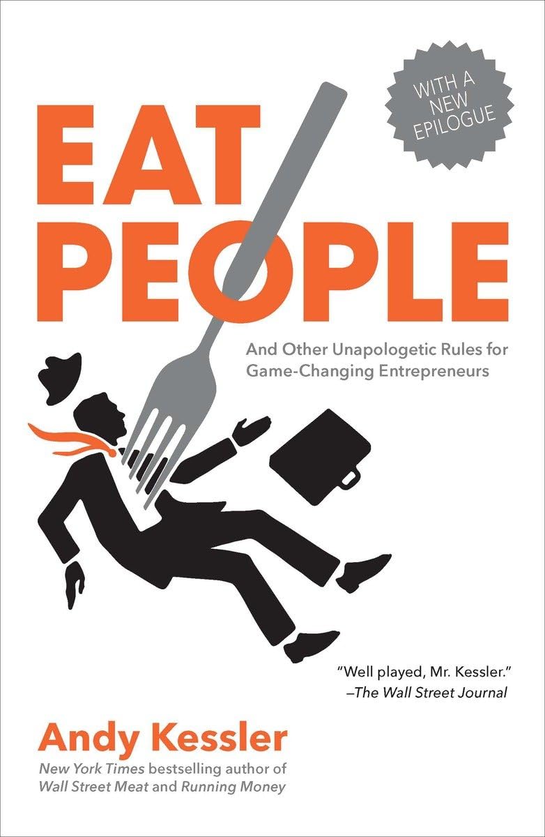 Eat People: And Other Unapologetic Rules for GameChanging Entrepreneurs,Used
