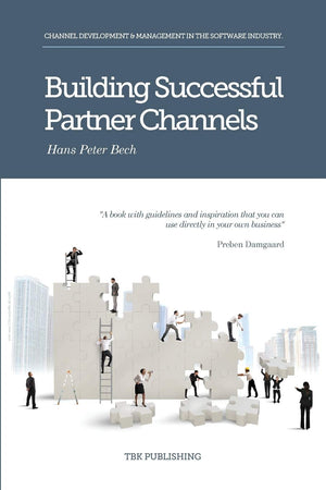 Building Successful Partner Channels: in the software industry (International Business Development in the Software Industry),Used