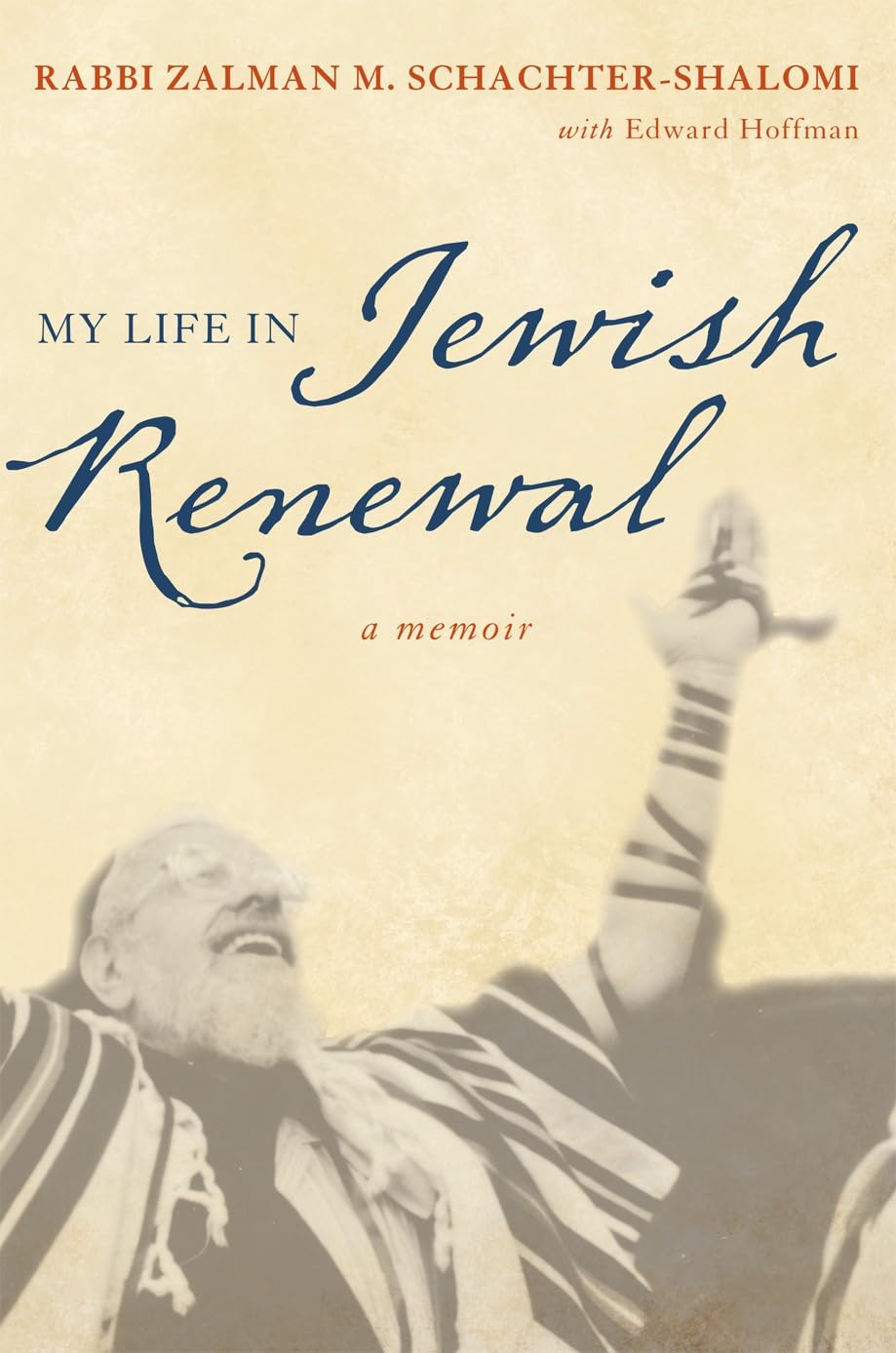 My Life in Jewish Renewal: A Memoir,New