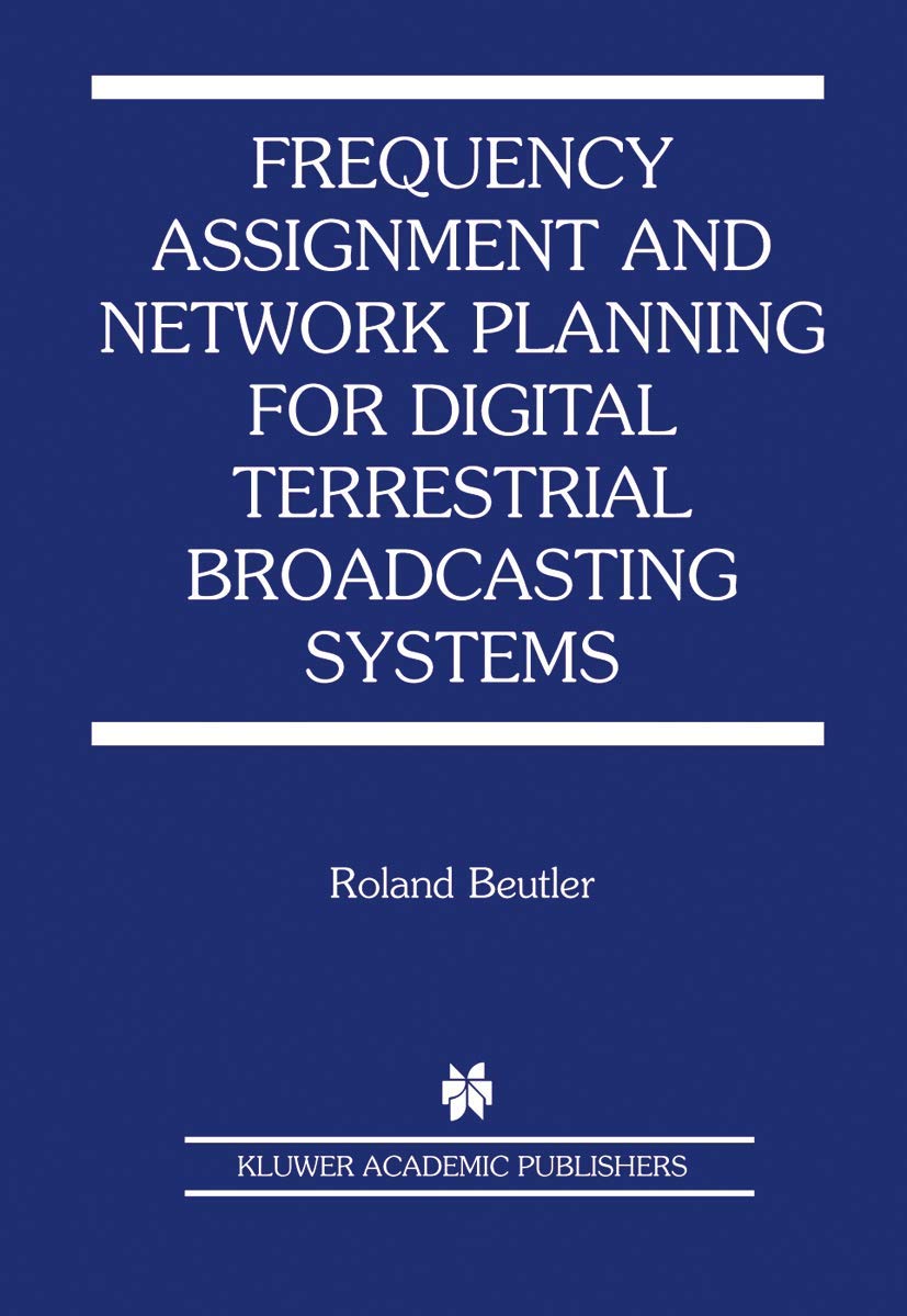 Frequency Assignment and Network Planning for Digital Terrestrial Broadcasting Systems (Ercoftac S),Used
