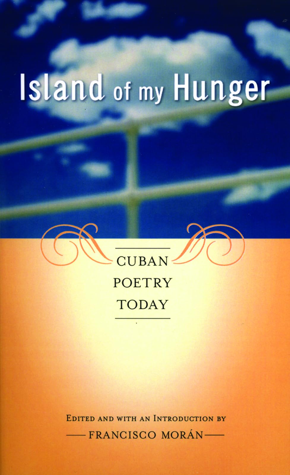 Island Of My Hunger: Cuban Poetry Today,Used