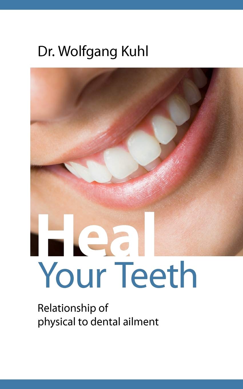 Heal your teeth: Relationship of physical to dental ailment,Used
