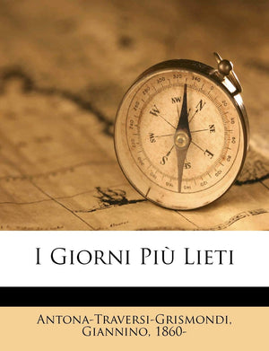 I Giorni Pi Lieti (Italian Edition),Used