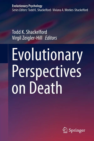 Evolutionary Perspectives on Death (Evolutionary Psychology),Used