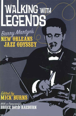 Walking With Legends: Barry Martyn'S New Orleans Jazz Odyssey,Used