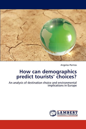 How can demographics predict tourists choices?: An analysis of destination choice and environmental implications in Europe,Used