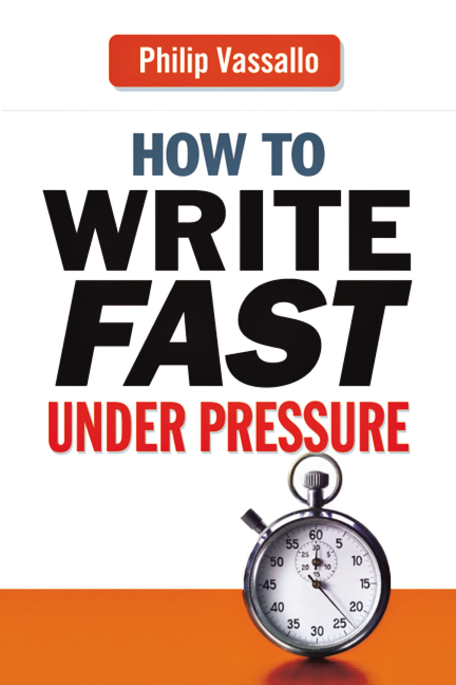 How To Write Fast Under Pressure,Used