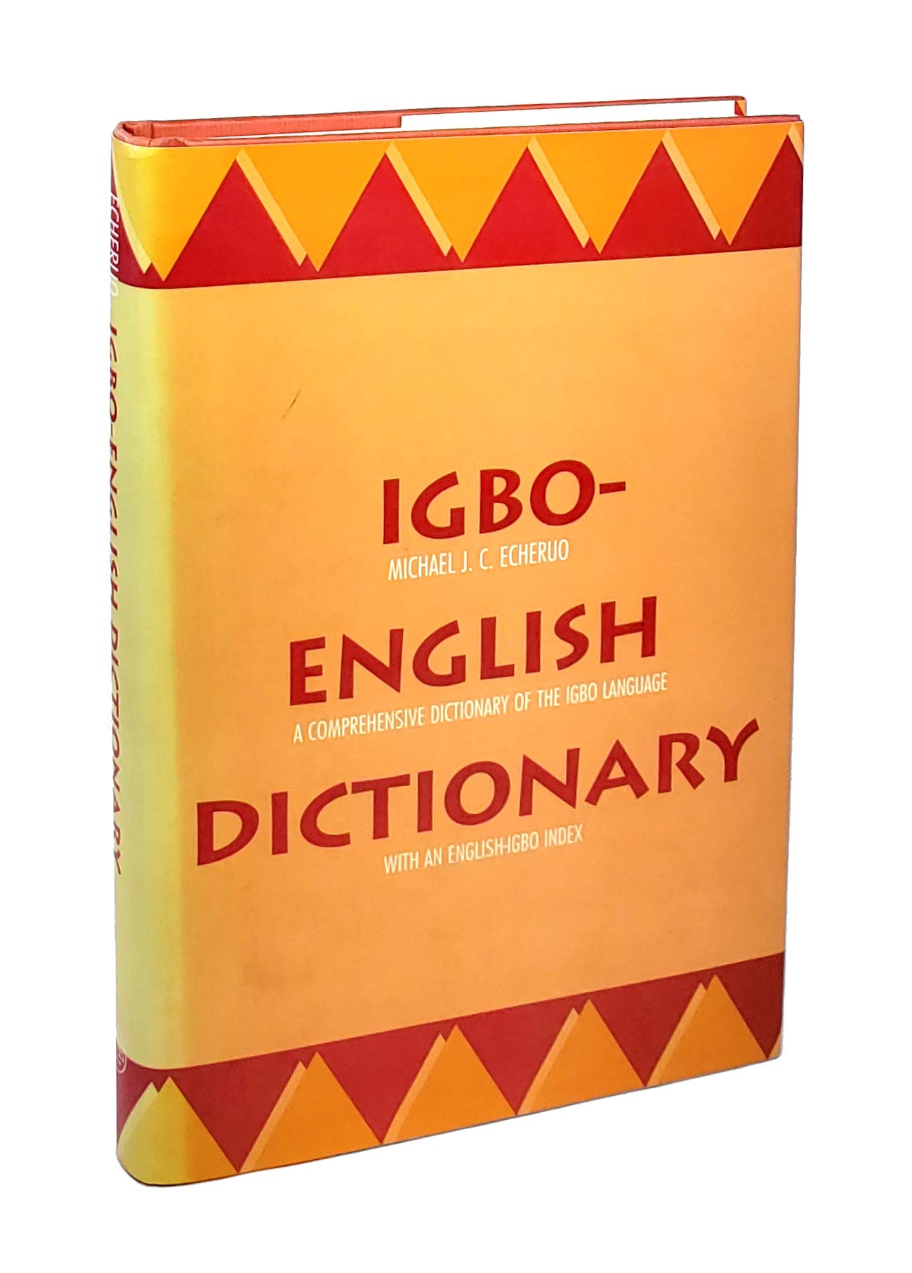 IgboEnglish Dictionary : A Comprehensive Dictionary of the Igbo Language, with an EnglishIgbo Index,New