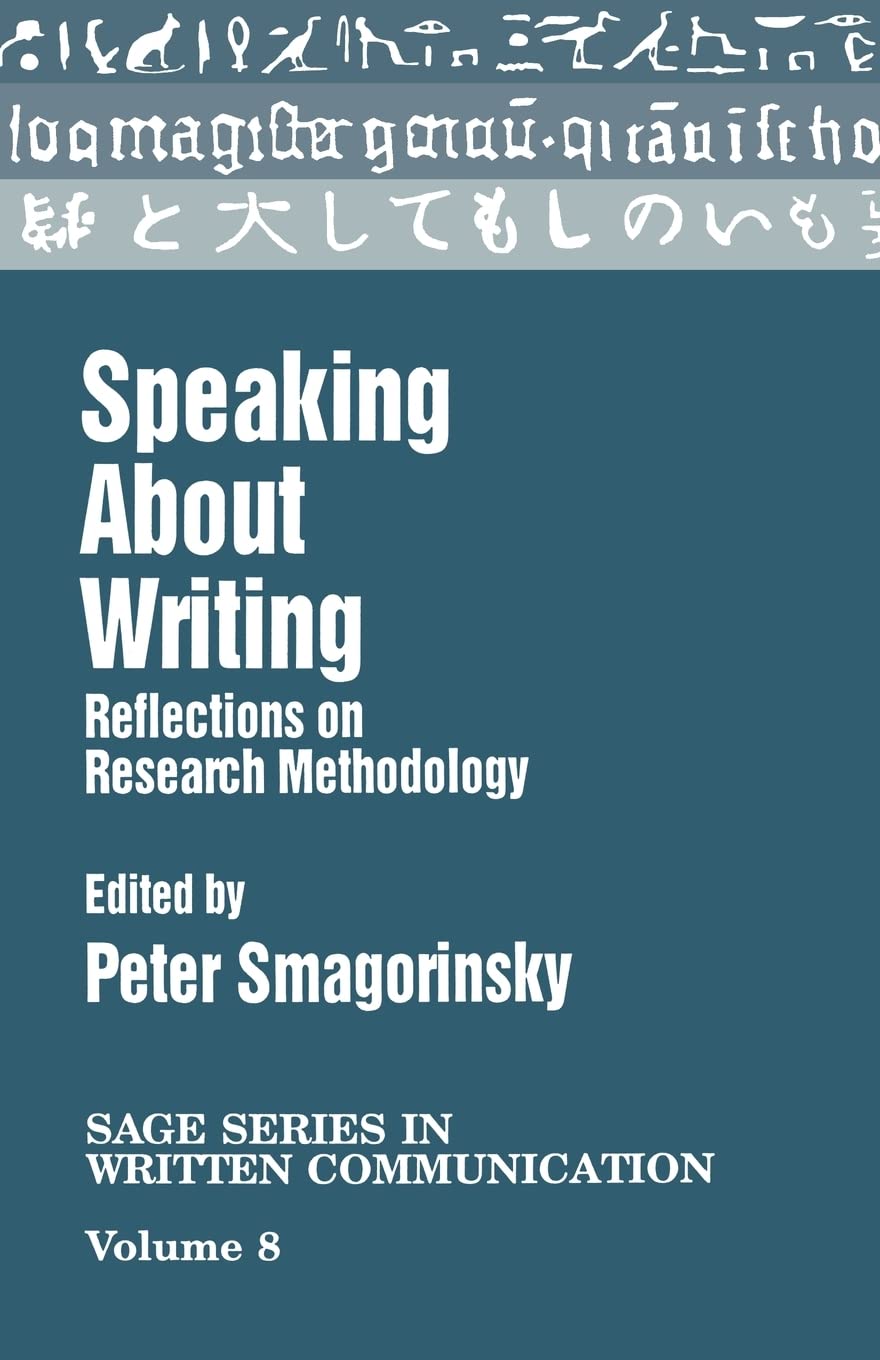 Speaking About Writing: Reflections On Research Methodology (Sage Series On Written Communication),Used