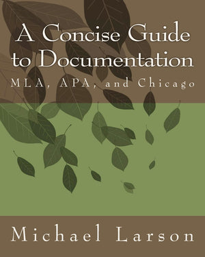 A Concise Guide To Documentation: Mla, Apa, And Chicago,Used