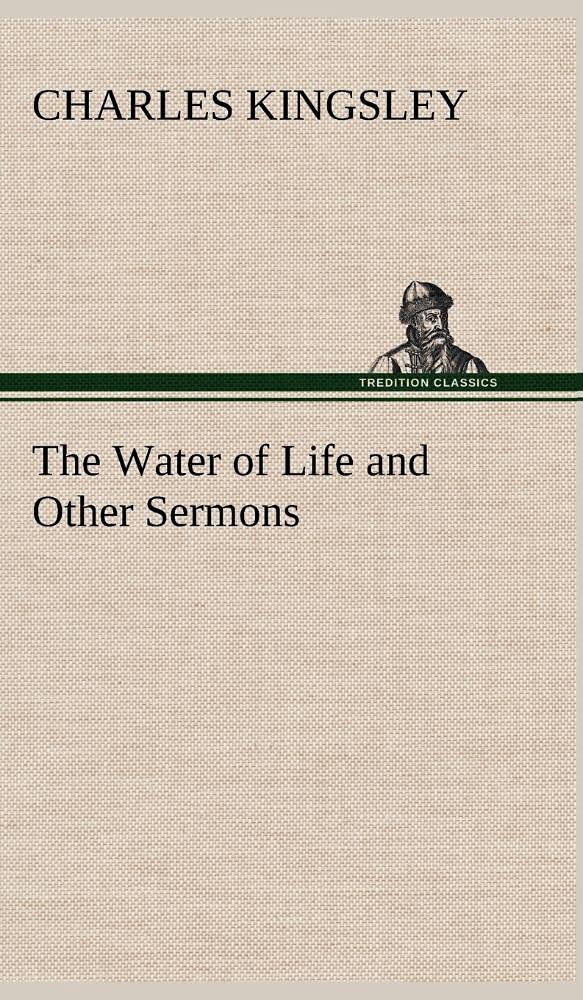 The Water of Life and Other Sermons,Used