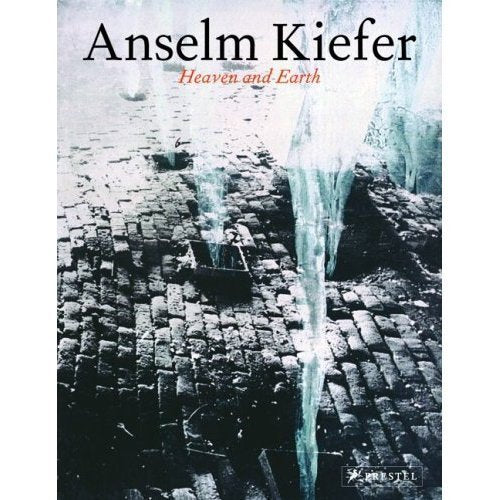 Anselm Kiefer: Heaven And Earth,Used
