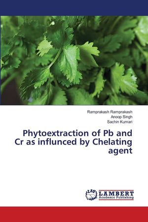 Phytoextraction of Pb and Cr as influnced by Chelating agent,Used