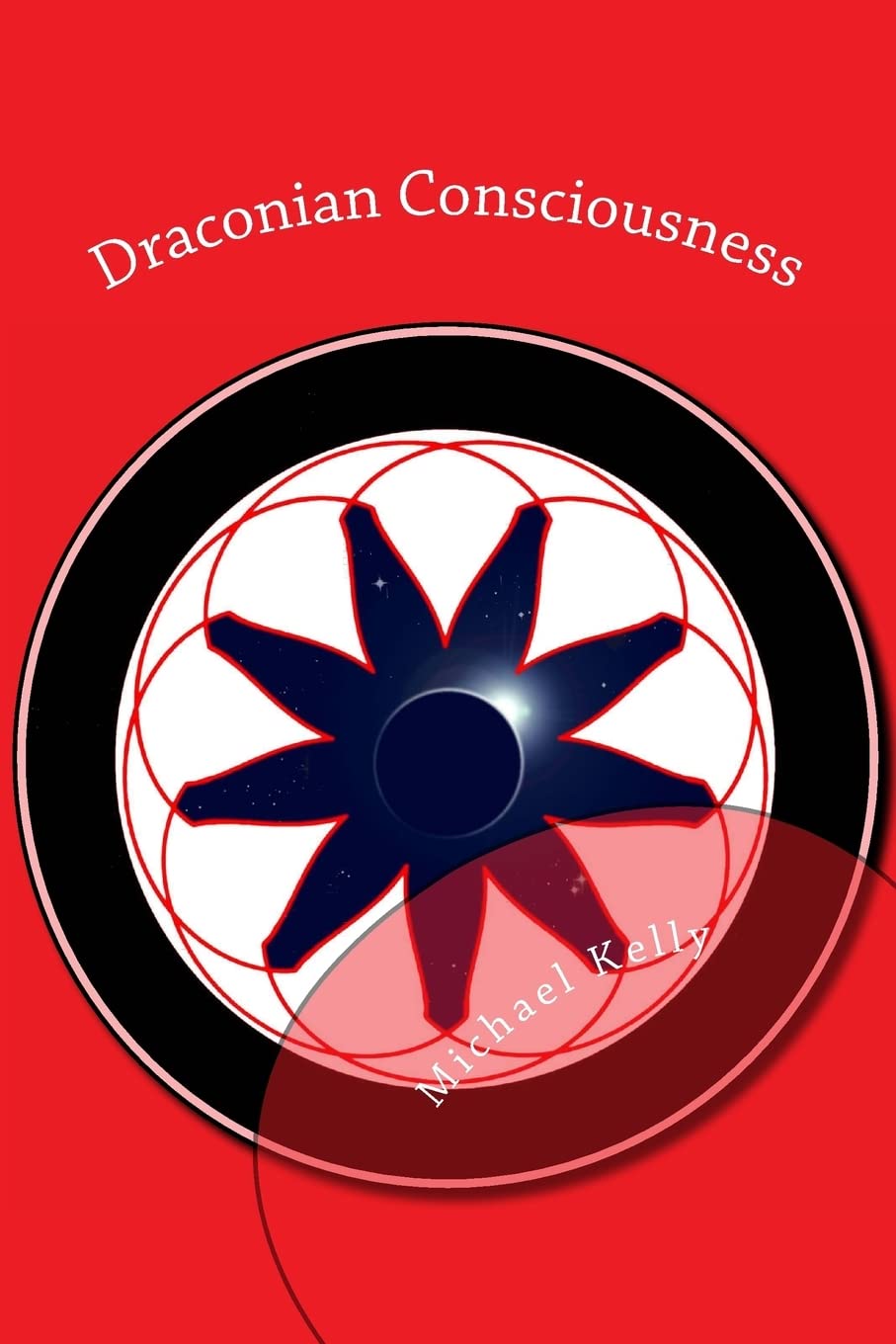 Draconian Consciousness: The Book Of Divine Madness,Used