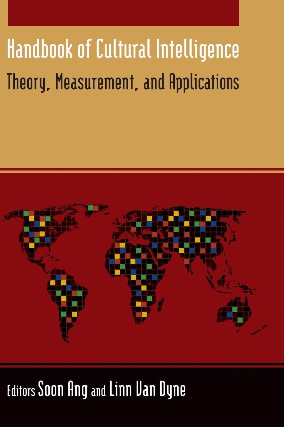 Handbook Of Cultural Intelligence: Theory Measurement And Application,New