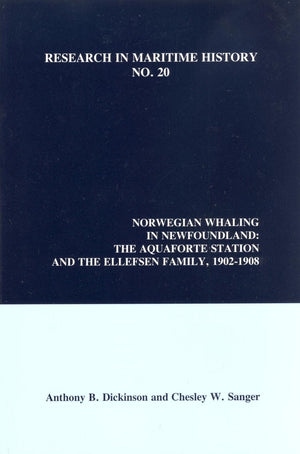 Norwegian Whaling in Newfoundland: The Aquaforte Station and the Ellefsen Family, 19021908 (Research in Maritime History, 20),Used