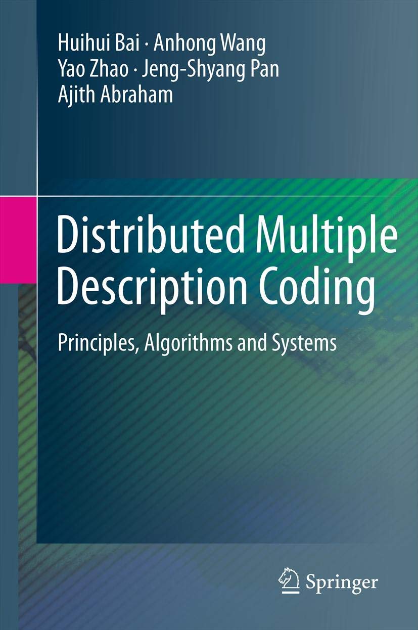 Distributed Multiple Description Coding: Principles, Algorithms and Systems,Used