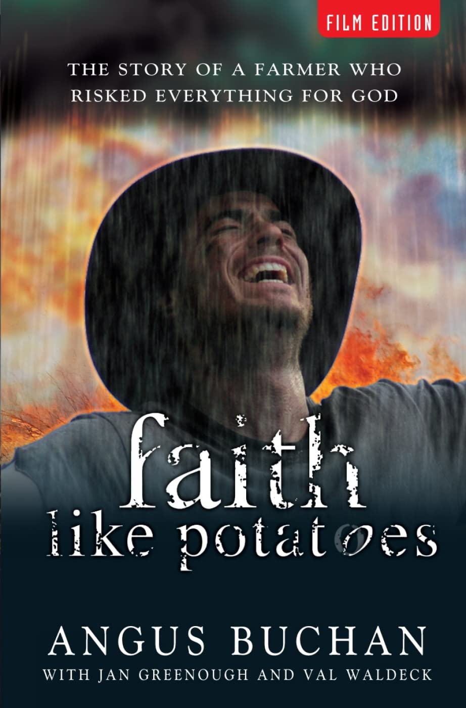 Faith Like Potatoes: The Story of a Farmer Who Risked Everything for God,Used