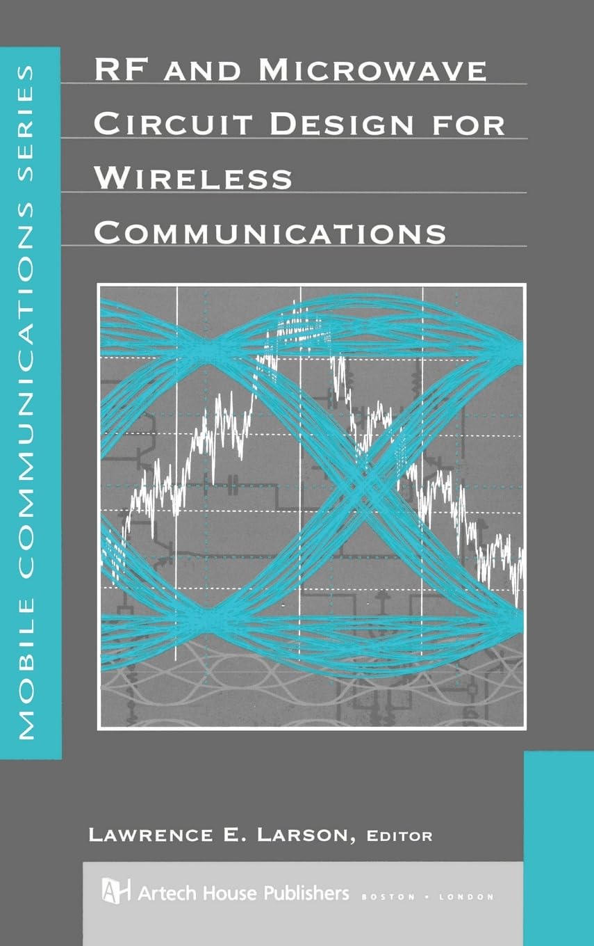 Rf And Microwave Circuit Design For Wireless Communications (Artech House Mobile Communications),New