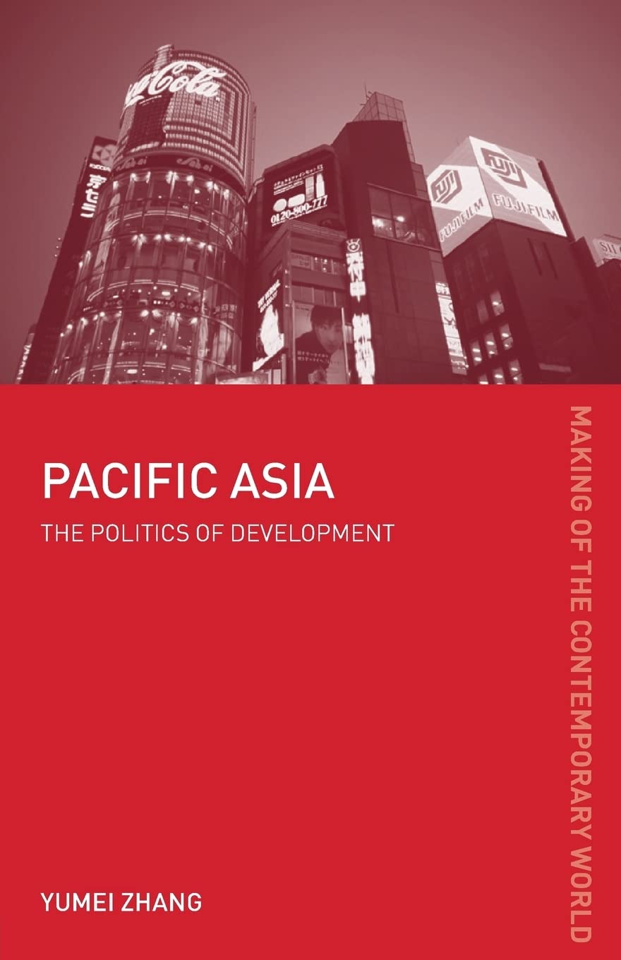 Pacific Asia (The Making of the Contemporary World),Used