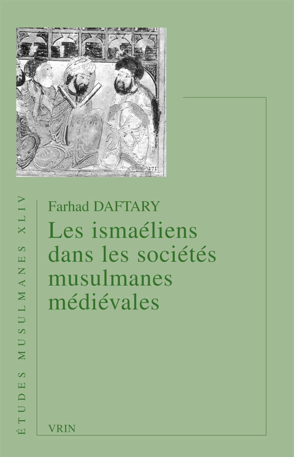 Les Ismaeliens Dans Les Societes Musulmanes Medievales (Etudes Musulmanes) (French Edition),Used