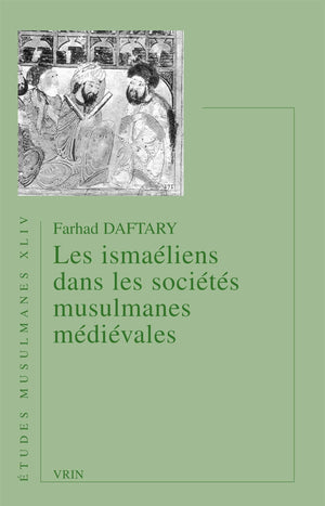 Les Ismaeliens Dans Les Societes Musulmanes Medievales (Etudes Musulmanes) (French Edition),Used