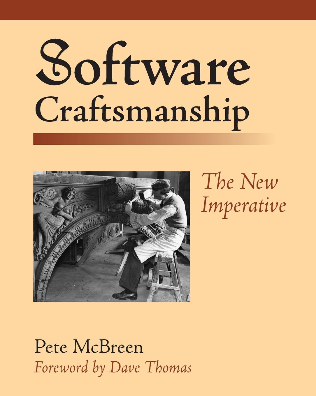 Software Craftsmanship: The New Imperative,New
