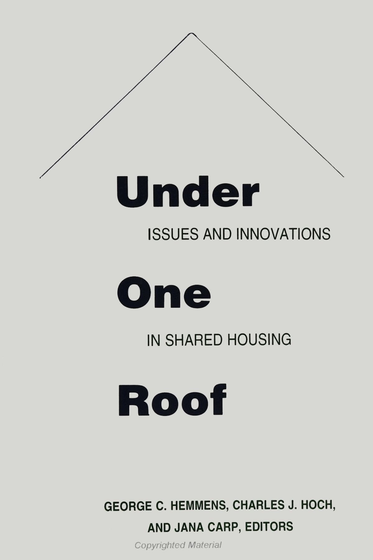 Under One Roof: Issues and Innovations in Shared Housing (Suny Series in Urban Public Policy),New