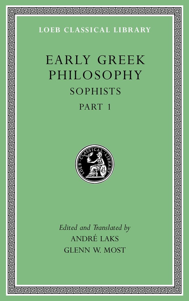 Early Greek Philosophy, Volume VIII: Sophists, Part 1 (Loeb Classical Library),Used