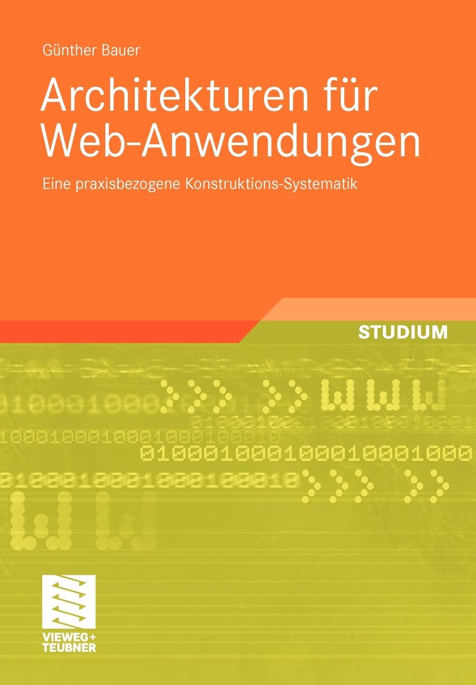 Architekturen fr WebAnwendungen: Eine praxisbezogene KonstruktionsSystematik (German Edition),Used