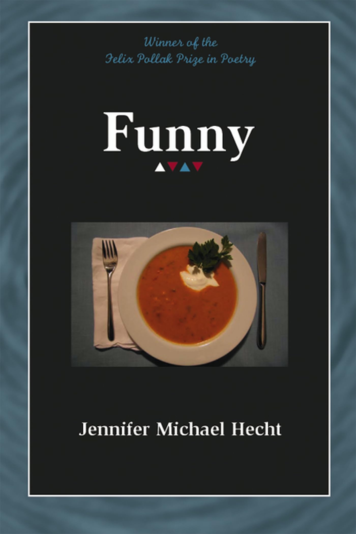 Funny (Volume 12) (Wisconsin Poetry Series),Used