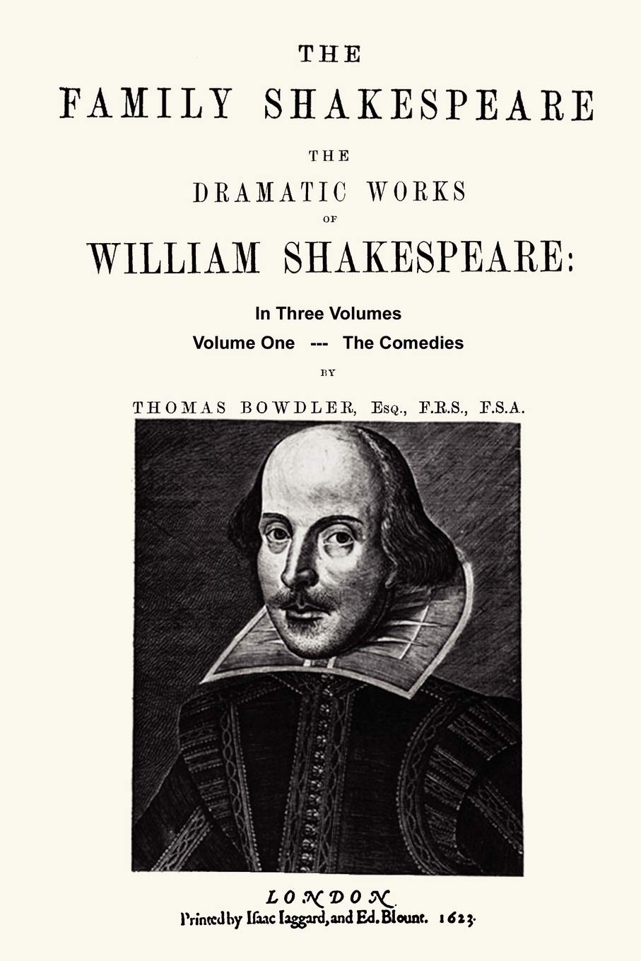 The Family Shakespeare  Volume One, The Comedies by Thomas Bowdler,Used
