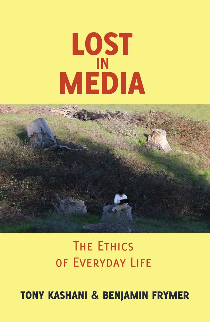 Lost in Media: The Ethics of Everyday Life (Minding the Media),Used