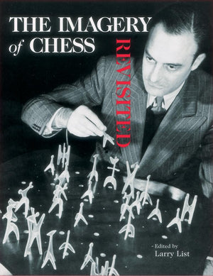 The Imagery of Chess Revisited,New