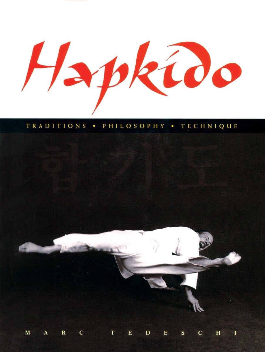 Hapkido: Traditions, Philosophy, Technique,New