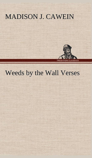Weeds by the Wall Verses,Used