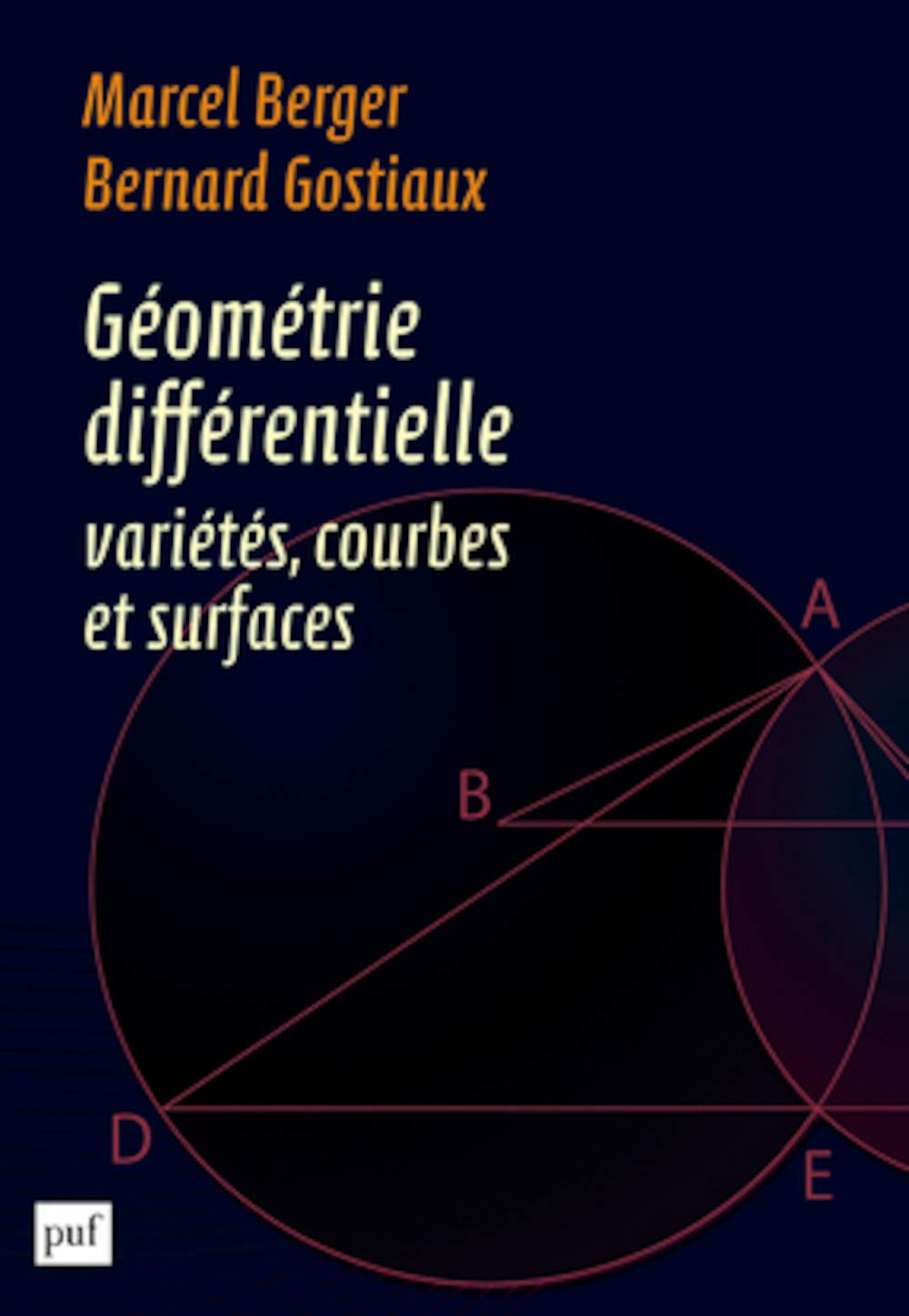 Gomtrie diffrentielle : varits, courbes et surfaces,Used
