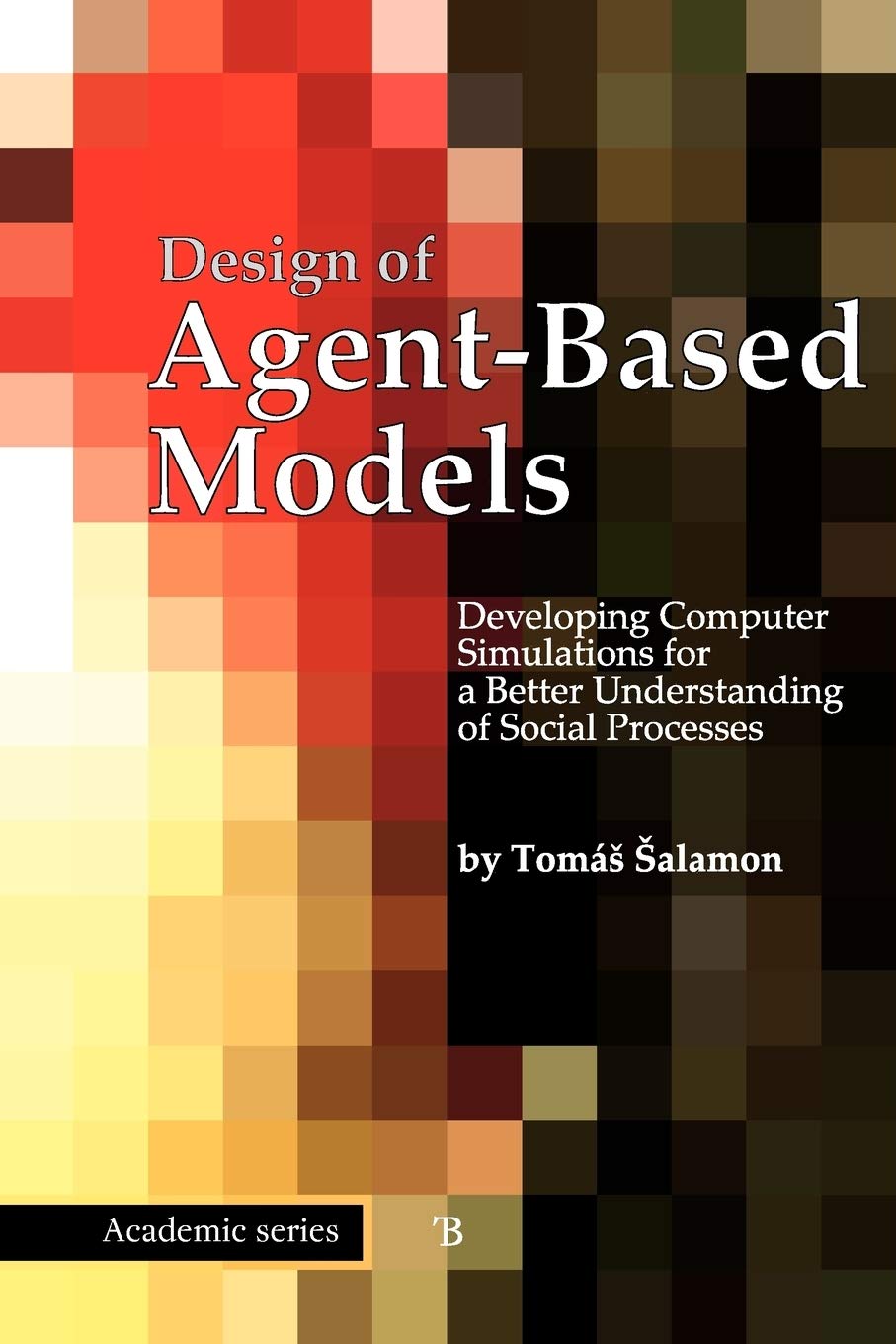 Design of AgentBased Models,Used