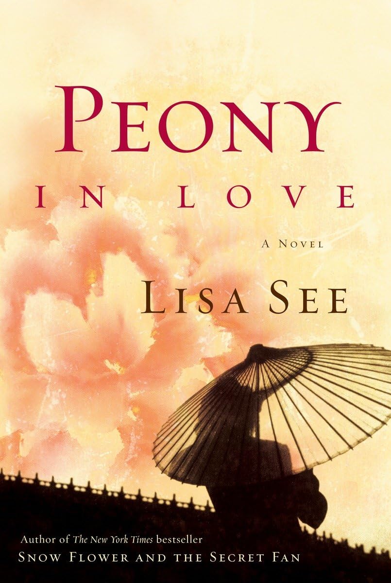 Peony In Love: A Novel