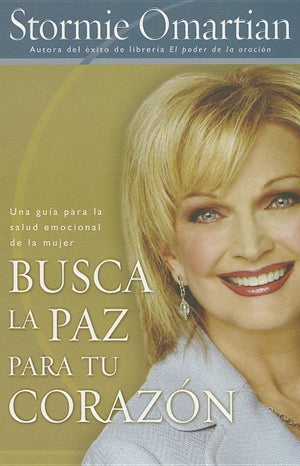Busca La Paz Para Tu Corazon: Una Guia Para La Salud Emocional De La Mujer (Spanish Edition),Used