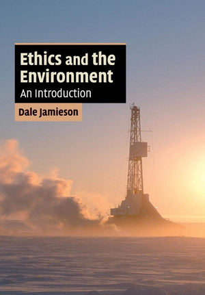 Ethics and the Environment: An Introduction (Cambridge Applied Ethics),Used