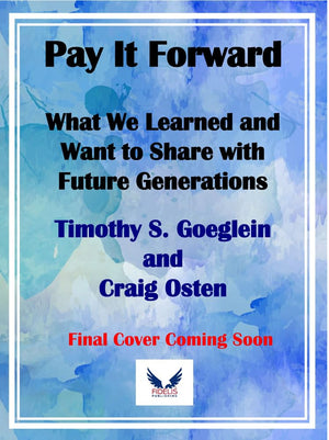 Pay It Forward: What We Learned And Want To Share With Future Generations